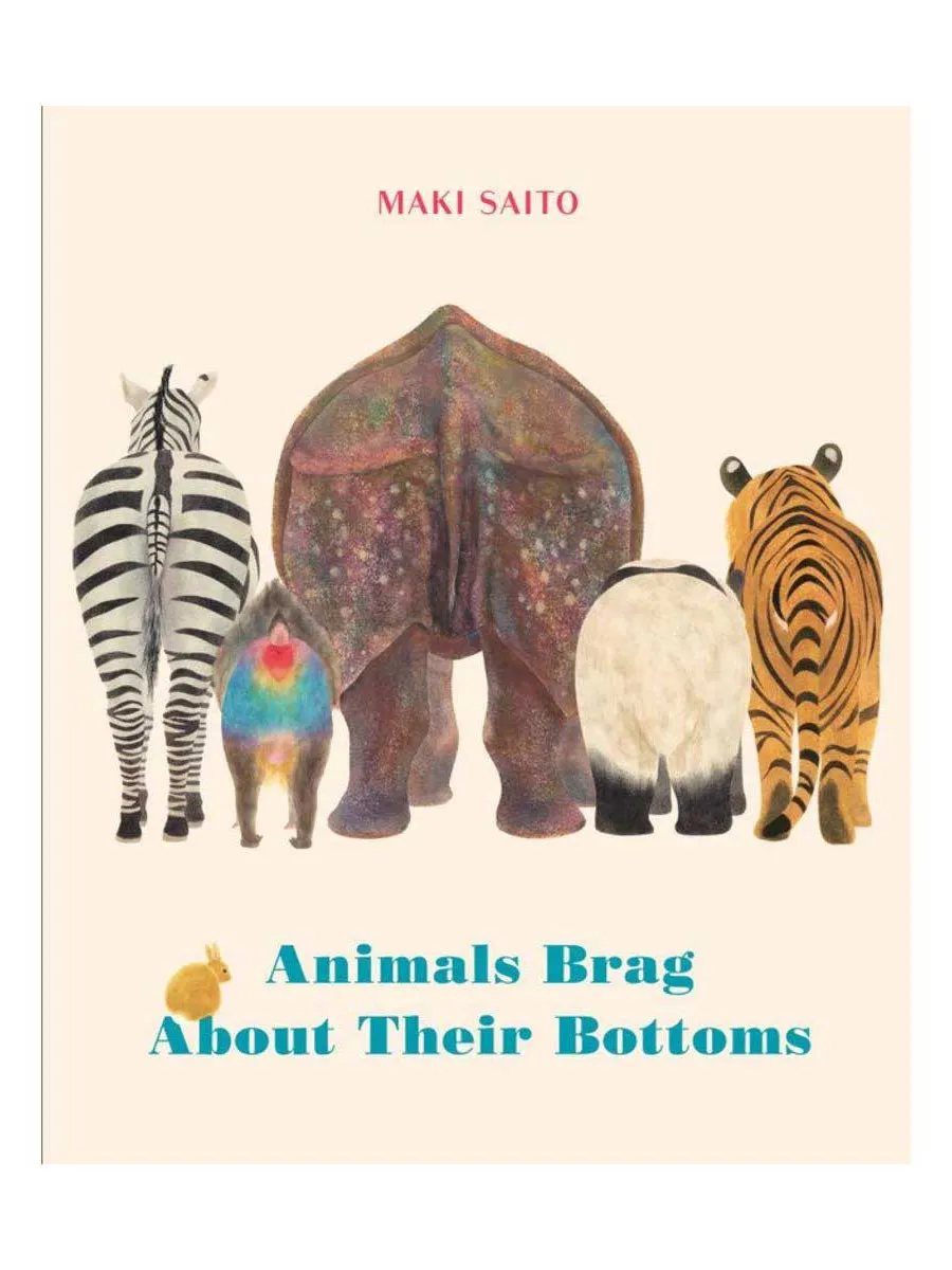 Animals Brag About Their Bottoms